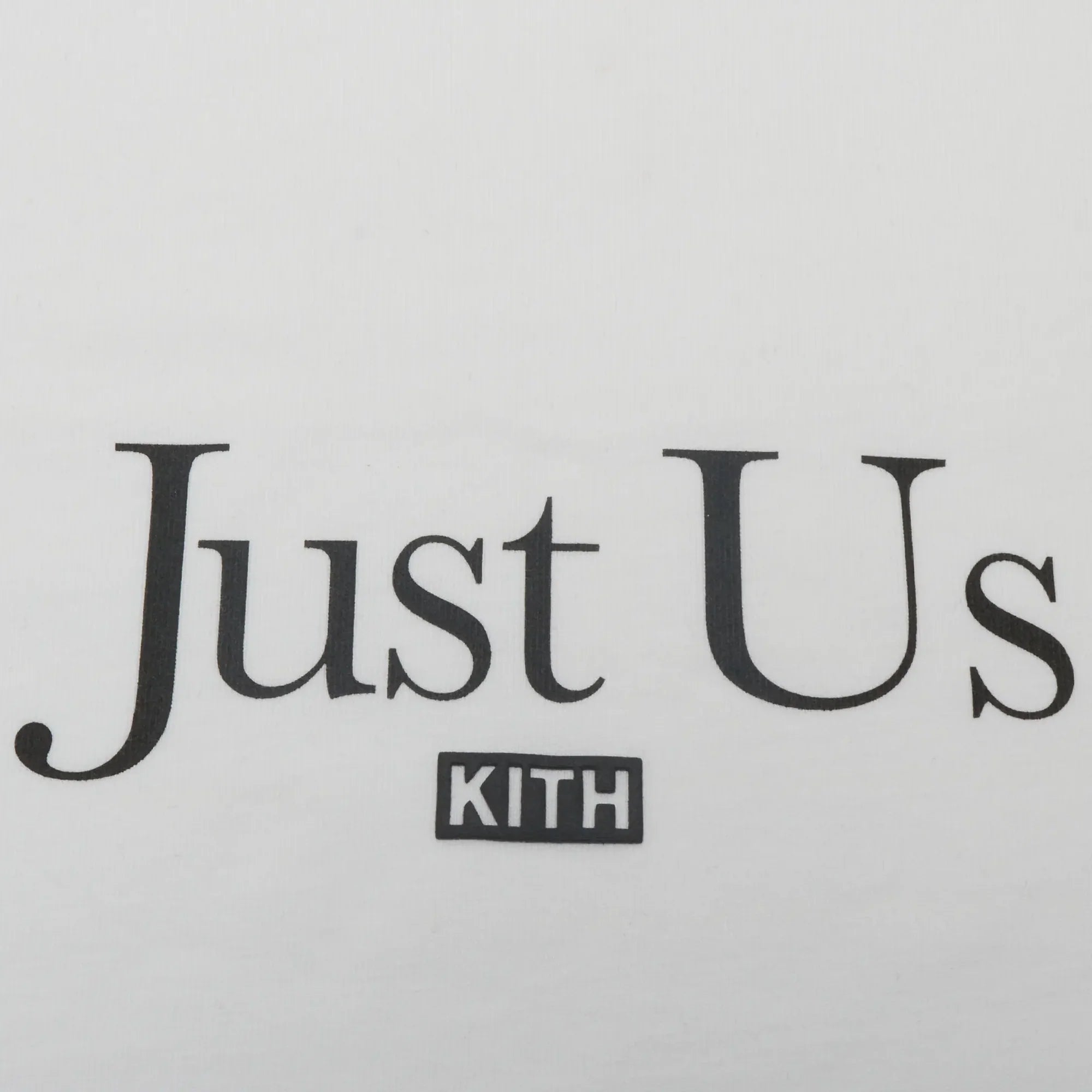 Just Us Quote White T-Shirt